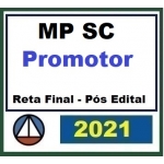 MP SC - Promotor de Justiça de Santa Catarina - PÓS EDITAL (CERS 2021.2)